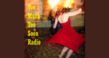 Too Much Too Soon Radio radio live streaming logo