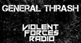 Violent Forces Radio: General Thrash radio live streaming logo