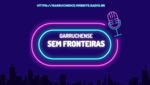 Garruchos Sem fronteiras