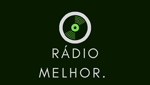 Rádio melhor. Muito mais!!!
