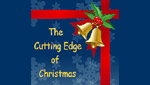 The Cutting Edge Of Christmas