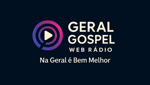 Web Rádio Geral Gospel