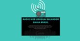 Radio Web Uruguai Salvador Bahia Brasil radio live streaming logo